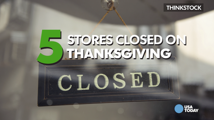 5 Stores That Will Stay Closed On Thanksgiving