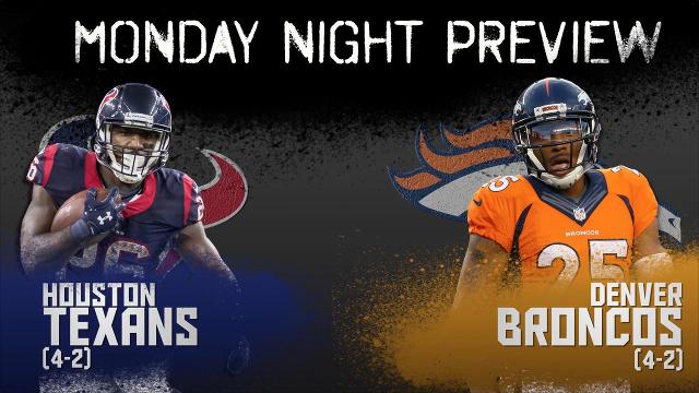 Monday Night preview: Texans vs. Broncos